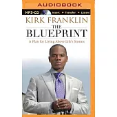 The Blueprint: A Plan for Living Above Life’s Storms