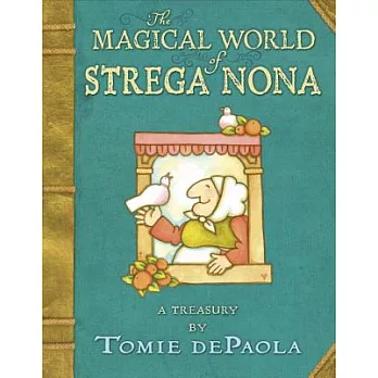 The Magical World of Strega Nona: A Treasury