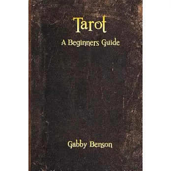Tarot: A Beginners Guide