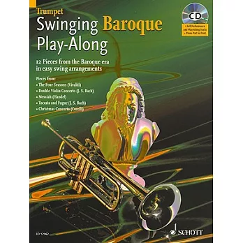 Swinging Baroque Play-along for Trumpet: 12 Pieces from the Baroque Era in Easy Swing Arrangements