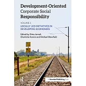 Development-Oriented Corporate Social Responsibility: Locally Led Initiatives in Developing Economies