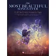 The Most Beautiful Songs Ever: 70 All-time Favorites Arranged for Organ