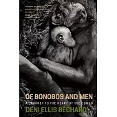 Of Bonobos and Men: A Journey into the Congo
