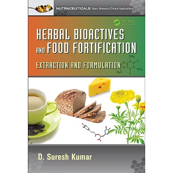 Herbal Bioactives and Food Fortification: Extraction and Formulation