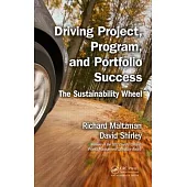 Driving Project, Program, and Portfolio Success: The Sustainability Wheel