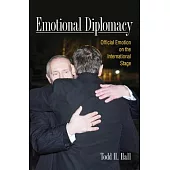Emotional Diplomacy: Official Emotion on the International Stage
