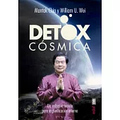 Detox cósmica/ Cosmic Detox: Un Elfoque Taoista Para La Purificacion Interna