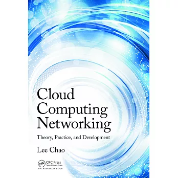 Cloud Computing Networking: Theory, Practice, and Development