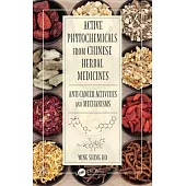 Active Phytochemicals from Chinese Herbal Medicines: Anti-Cancer Activities and Mechanisms
