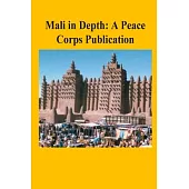 Mali in Depth: A Peace Corps Publication