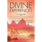 Divine Experiences: An Autobiography