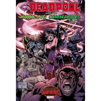 Secret Wars Warzones! Mrs. Deadpool and the Howling Commandos