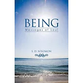 Being: Messages of Soul