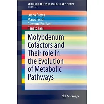 Molybdenum Cofactors and Their Role in the Evolution of Metabolic Pathways