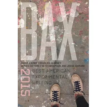Bax 2015: Best American Experimental Writing