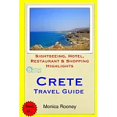 Crete Travel Guide: Sightseeing, Hotel, Restaurant & Shopping Highlights