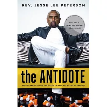 The Antidote: Healing America from the Poison of Hate, Blame, and Victimhood