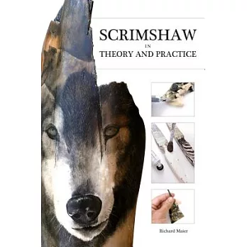 Scrimshaw in Theory and Practice