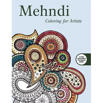 Mehndi: Coloring for Artists
