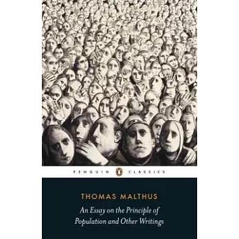 An Essay on the Principle of Population and Other Writings