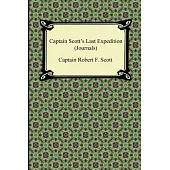 Captain Scott’s Last Expedition (Journals)
