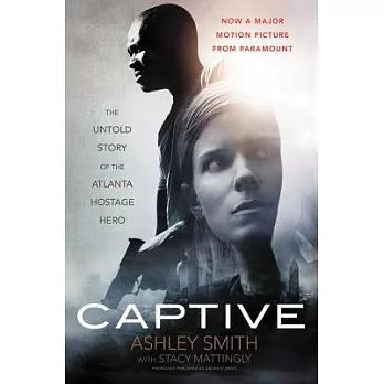 Captive: The Untold Story of the Atlanta Hostage Hero