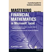 Mastering Financial Mathematics in Microsoft Excel: A Practical Guide to Business Calculations
