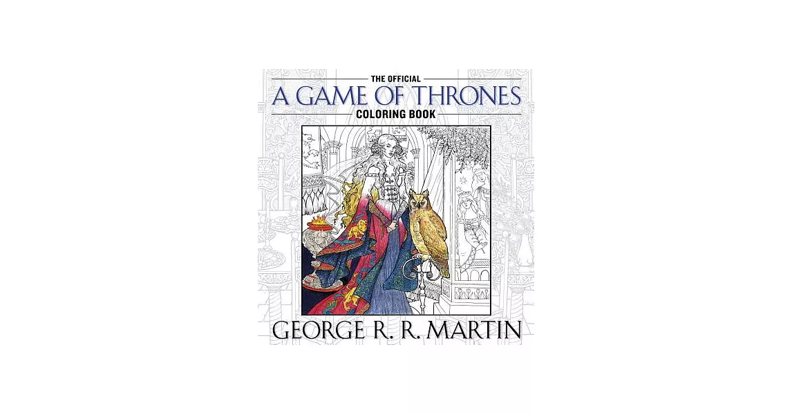 The Official a Game of Thrones Adult Coloring Book | 拾書所