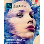 Adobe Photoshop CC Classroom in a Book 2015 Release
