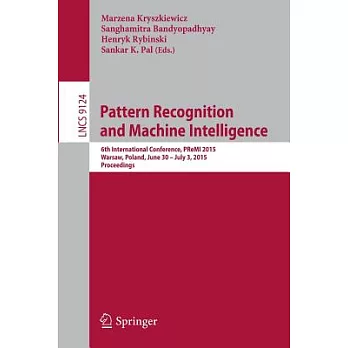 Pattern Recognition and Machine Intelligence: 6th International Conference, Premi 2015, Proceedings
