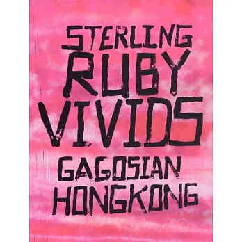 Sterling Ruby: Vivids