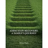 Addiction Recovery: A Family’s Journey