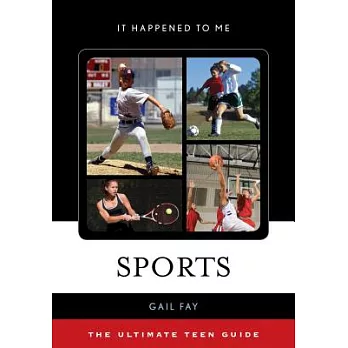 Sports: The Ultimate Teen Guide