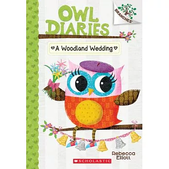 owl diaries (3) : A woodland wedding /