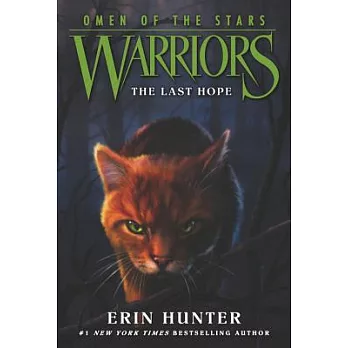 Warriors, omen of the stars: The last hope / Warriors, omen of the stars: The last hope /