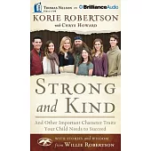 Strong and Kind: And Other Important Character Traits Your Child Needs to Succeed, Library Edition