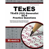 Texes Generalist Ec-6 Practice Questions: Texes Practice Tests and Review for the Texas Examinations of Educator Standards