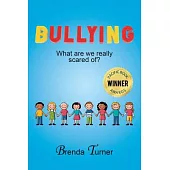 Bullying: What Are We Really Scared Of?