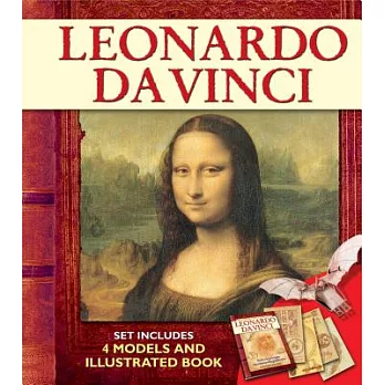 Leonardo Da Vinci: His Life Story and Insights into a Selection of His Greatest Works