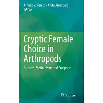 Cryptic Female Choice in Arthropods: Patterns, Mechanisms and Prospects