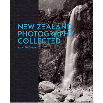 New Zealand Photography: Collected