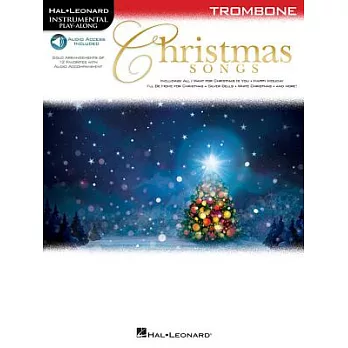 Christmas Songs: Trombone Instrumental Play-Along, With Online Audio