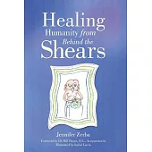 Healing Humanity from Behind the Shears