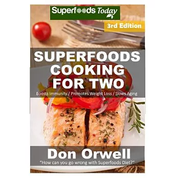 Superfoods Cooking for Two