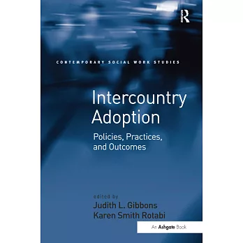 Intercountry Adoption: Policies, Practices, and Outcomes