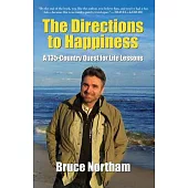 The Directions to Happiness: A 135-country Quest for Life Lessons