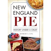 New England Pie: History Under a Crust
