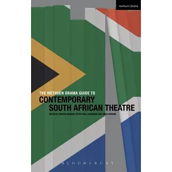 The Methuen Drama Guide to Contemporary South African Theatre