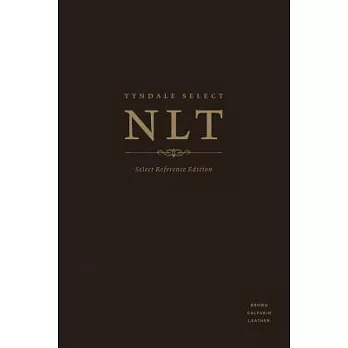 Holy Bible: Brown Calfskin Tyndale Select New Living Translation; Select Reference Edition