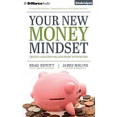 Your New Money Mindset: Create a Healthy Relationship With Money